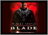 Blade, Wesley Snipes